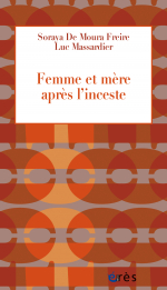 Couverture de l'ouvrage : Femme et mère après l'inceste