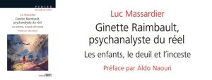 Ginette Raimbault, Psychanalyste du réel : Les enfants, le deuil et l’inceste