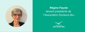 Régine Fayole devient présidente de l’Association Docteurs Bru